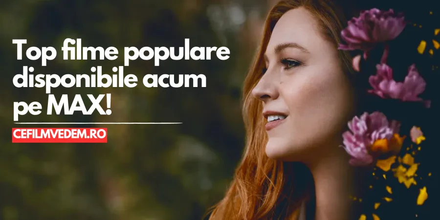Top filme populare, de vazut in acest moment pe MAX! (Hbo Max)