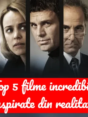 Top 5 filme incredibile, inspirate din realitate, pe care trebuie sa le vezi acum!