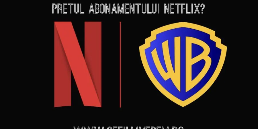 Netflix preia Warner Bros.: ce înseamnă asta pentru abonamentul tău și viitorul streamingului?